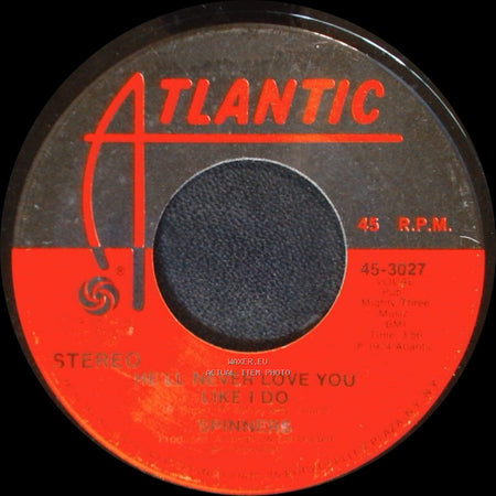 Spinners - He'll Never Love You Like I Do / I'm Coming Home side A