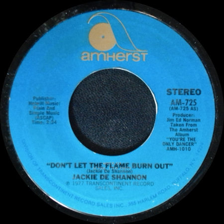 Jackie De Shannon - Don't Let The Flame Burn Out / I Don't Think I Can Wait side A
