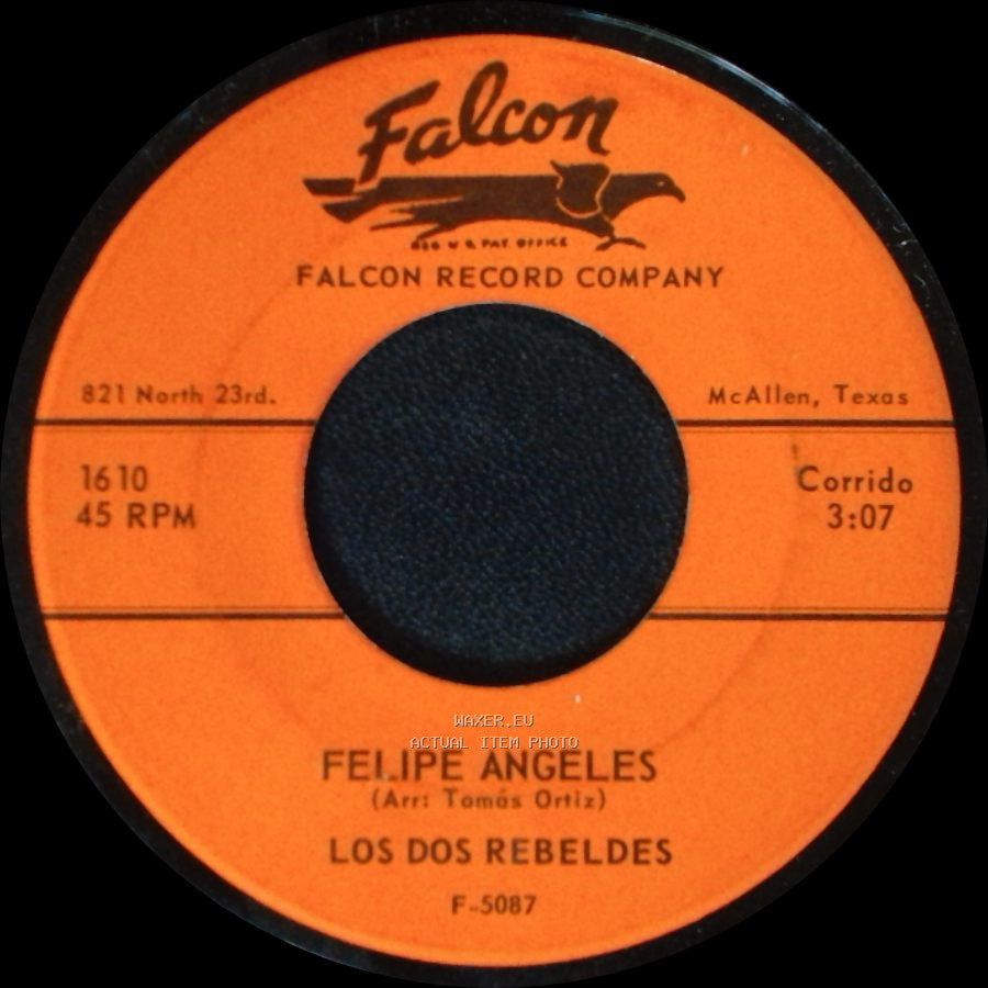 Los Dos Rebeldes / Felipe Angeles - La Mata De Sandia / Los Dos Rebeldes side B