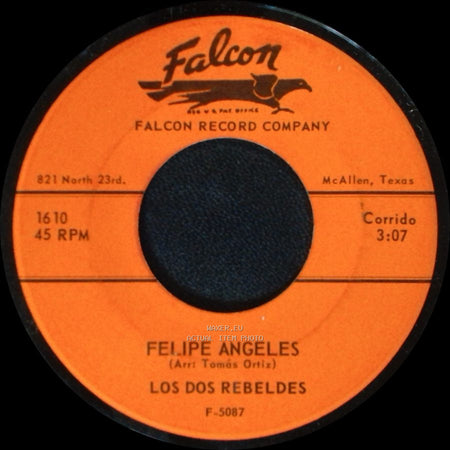 Los Dos Rebeldes / Felipe Angeles - La Mata De Sandia / Los Dos Rebeldes side B