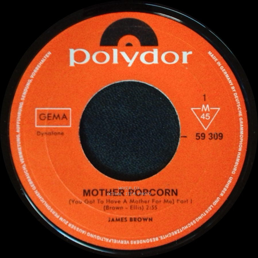 James Brown - Mother Popcorn (You Got To Have A Mother For Me) Part 1 / The Popcorn side A