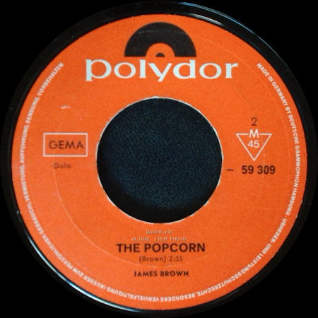 James Brown - Mother Popcorn (You Got To Have A Mother For Me) Part 1 / The Popcorn side B