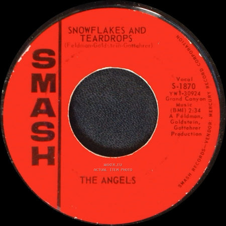 The Angels - Snowflakes And Teardrops / Wow Wow Wee (He's The Boy For Me) side A
