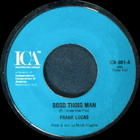 Frank Lucas - Good Thing Man / I Want My Mule Back side A