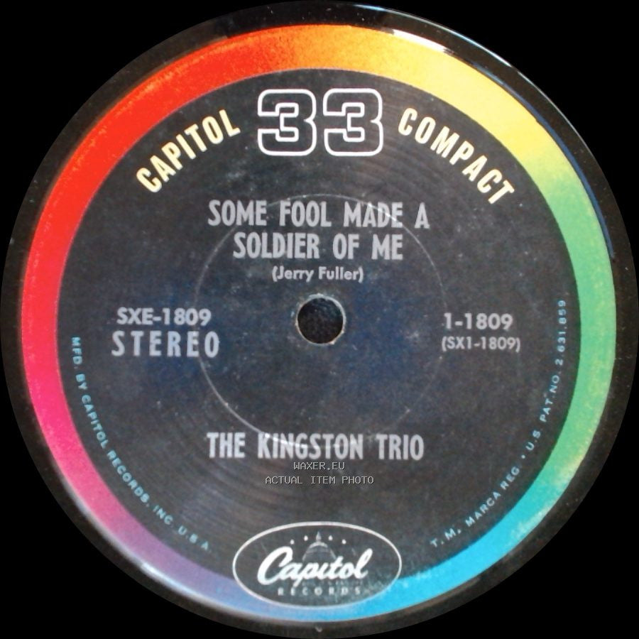 The Kingston Trio - Some Fool Made A Soldier Of Me / To Be Redeemed side A