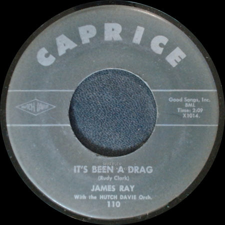 James Ray - It's Been A Drag / If You Gotta Make A Fool Of Somebody side A