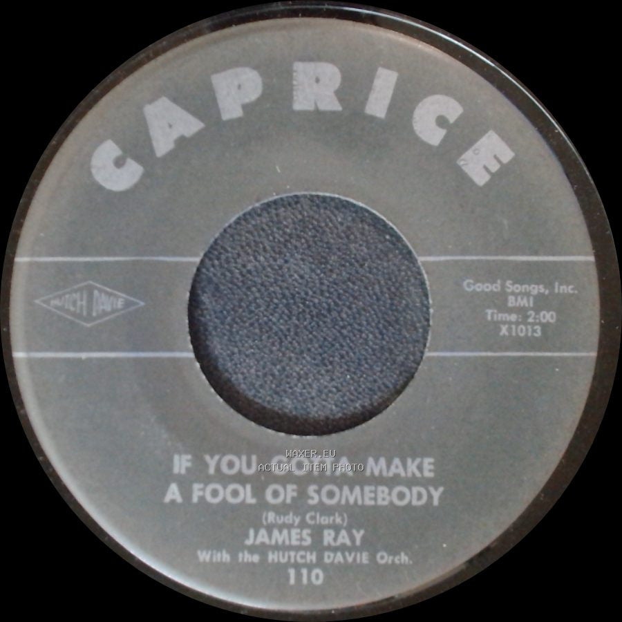 James Ray - It's Been A Drag / If You Gotta Make A Fool Of Somebody side B