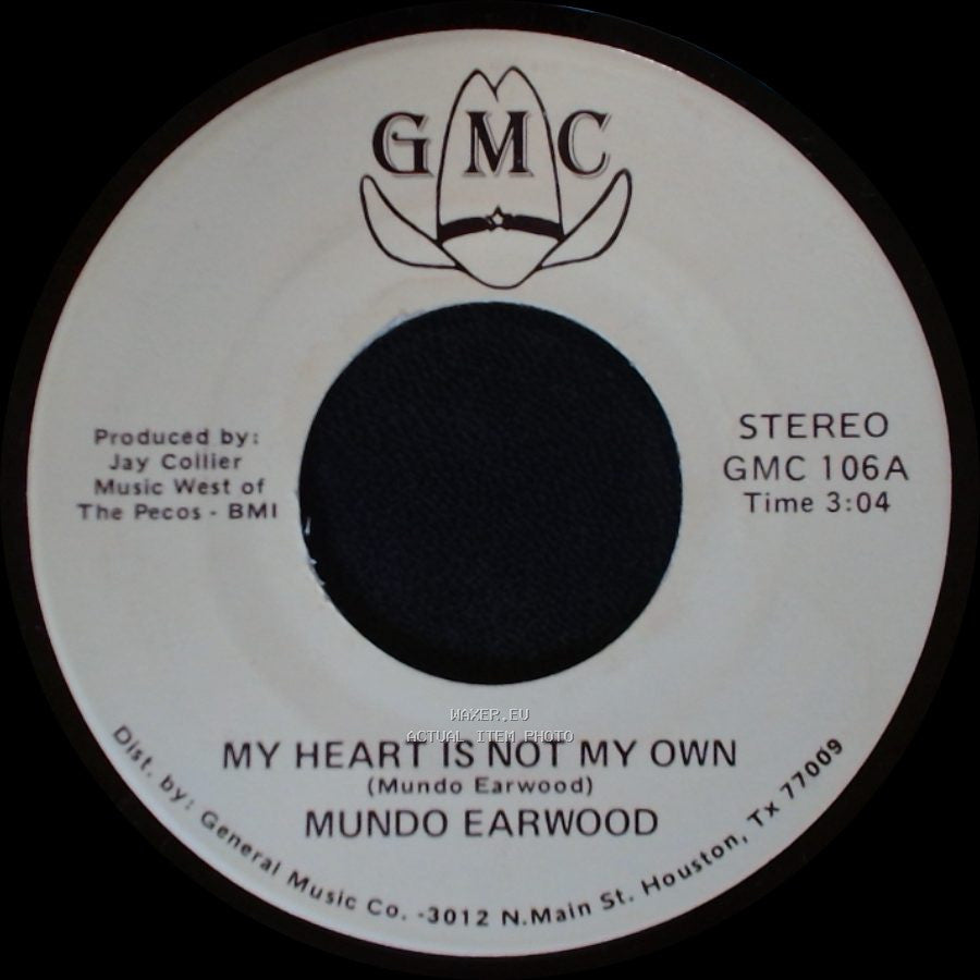 Mundo Earwood - My Weakness Is Stronger Than I Am / My Heart Is Not My Own side B