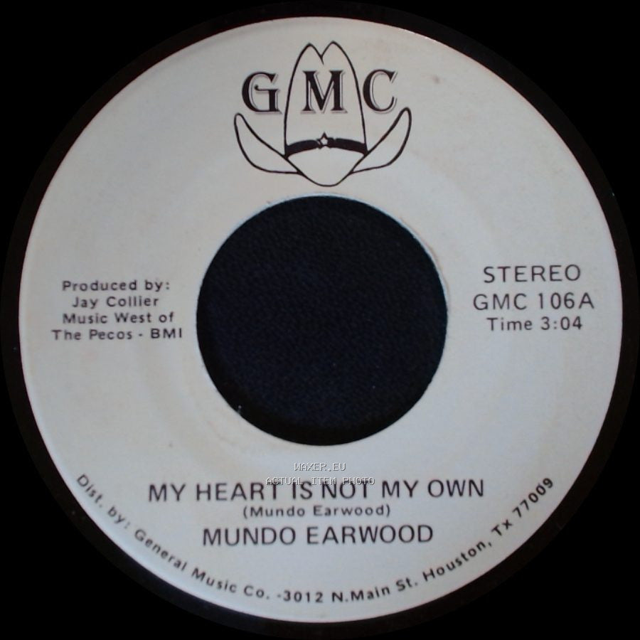 Mundo Earwood - My Weakness Is Stronger Than I Am / My Heart Is Not My Own side A
