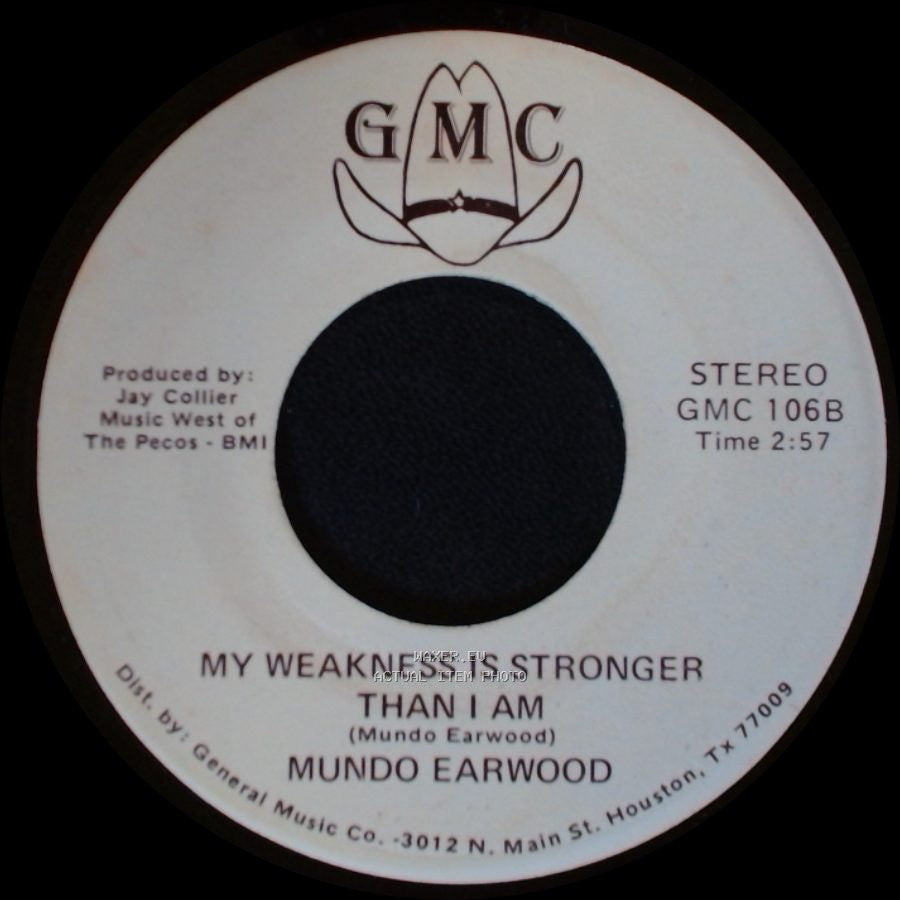 Mundo Earwood - My Weakness Is Stronger Than I Am / My Heart Is Not My Own side B