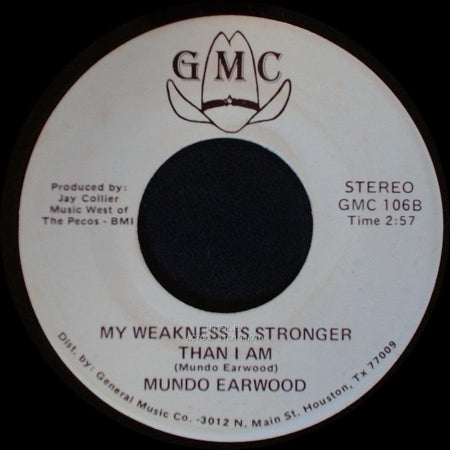 Mundo Earwood - My Weakness Is Stronger Than I Am / My Heart Is Not My Own side B
