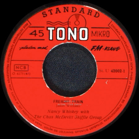 Nancy Whiskey With The Chas Mcdevitt Skiffle Group / The Chas Mcdevitt Skiffle Group - Freight Train / The Cotton Song side A