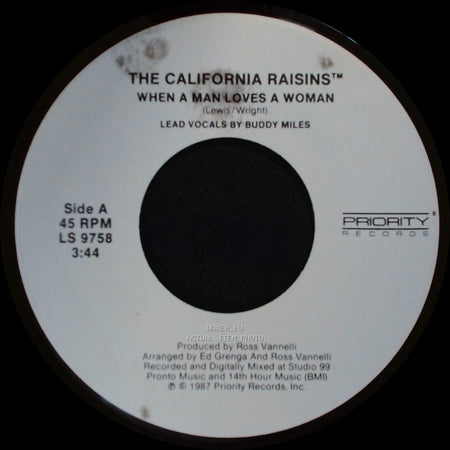 The California Raisins - When A Man Loves A Woman / Sweet, Delicious & Marvelous side A