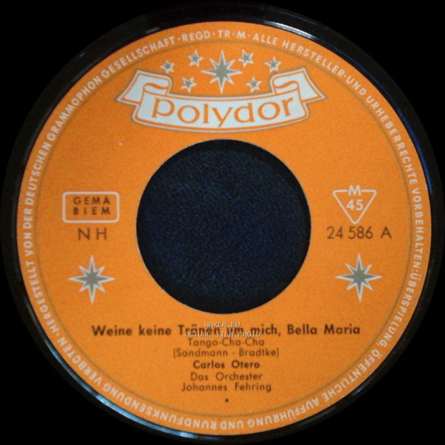 Carlos Otero - Weine Keine Tränen Um Mich, Bella Maria / Die Roten Segel Im Hafen Von Napoli side A