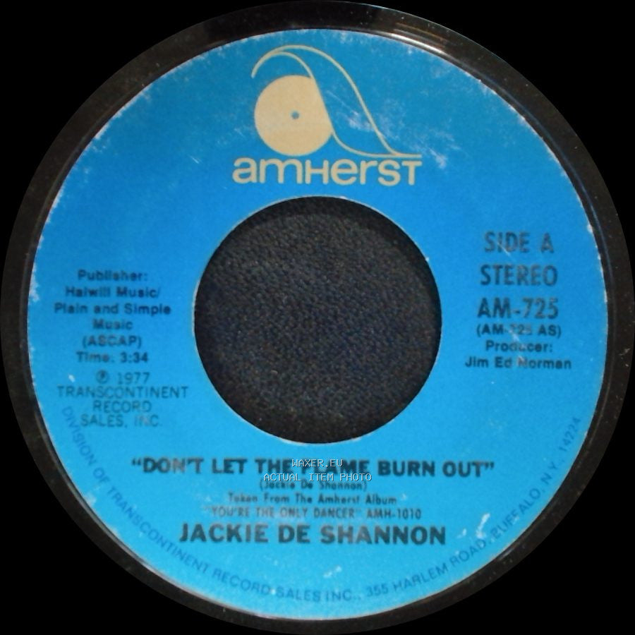 Jackie De Shannon - Don't Let The Flame Burn Out / I Don't Think I Can Wait side A