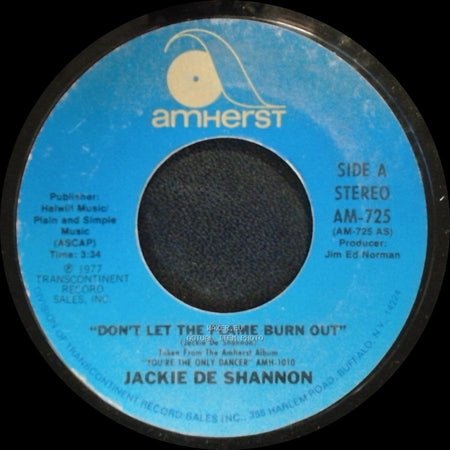 Jackie De Shannon - Don't Let The Flame Burn Out / I Don't Think I Can Wait side A