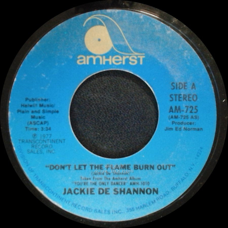 Jackie De Shannon - Don't Let The Flame Burn Out / I Don't Think I Can Wait side A