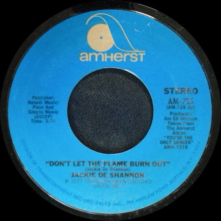 Jackie De Shannon - Don't Let The Flame Burn Out / I Don't Think I Can Wait side A