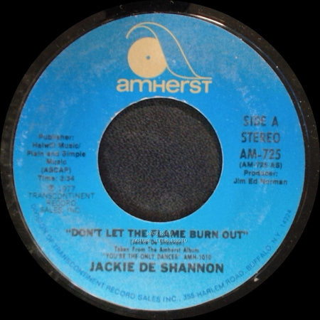 Jackie De Shannon - Don't Let The Flame Burn Out / I Don't Think I Can Wait side A