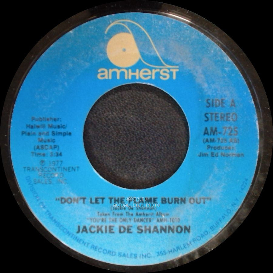 Jackie De Shannon - Don't Let The Flame Burn Out / I Don't Think I Can Wait side A