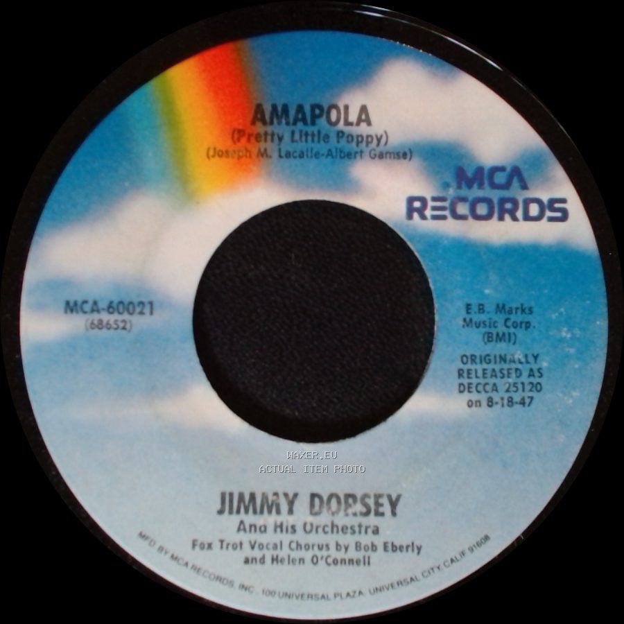 Jimmy Dorsey And His Orchestra - Amapola (Pretty Little Poppy) / Maria Elena side A