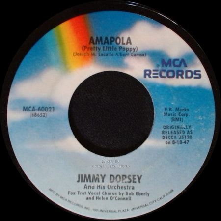Jimmy Dorsey And His Orchestra - Amapola (Pretty Little Poppy) / Maria Elena side A