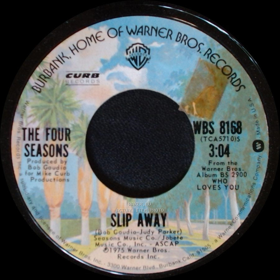 The Four Seasons - Slip Away / December, 1963 (Oh, What A Night) side A