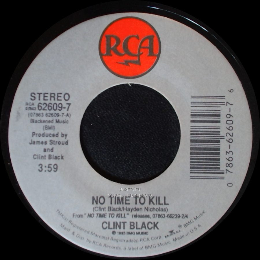 Clint Black - No Time To Kill / Happiness Alone side A