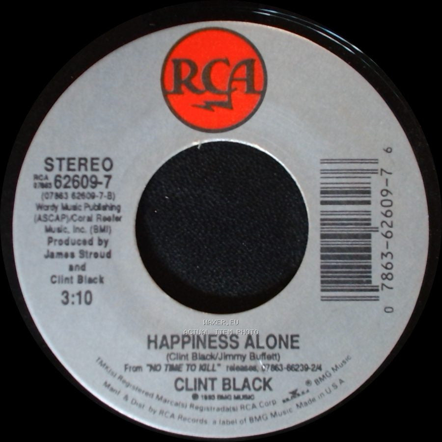 Clint Black - No Time To Kill / Happiness Alone side B