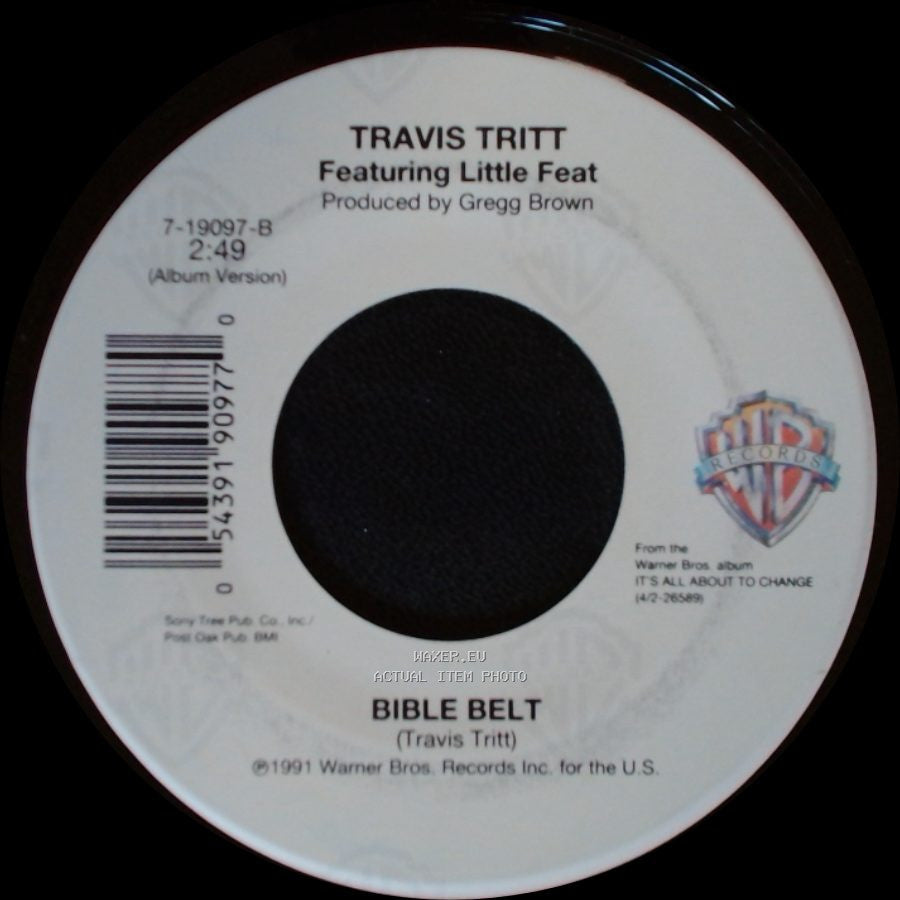 Travis Tritt Featuring Marty Stuart / Travis Tritt Featuring Little Feat - The Whiskey Ain't Workin' / Bible Belt side B
