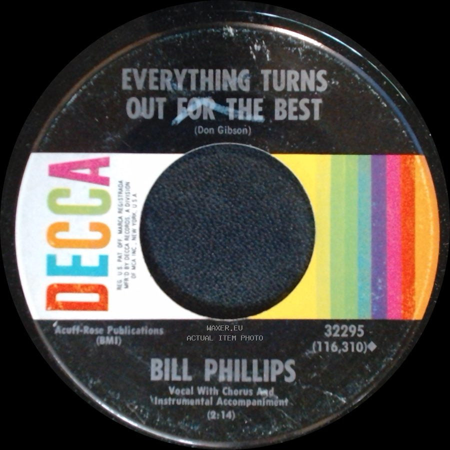 Bill Phillips - Everything Turns Out For The Best / I Talked About You Too side A