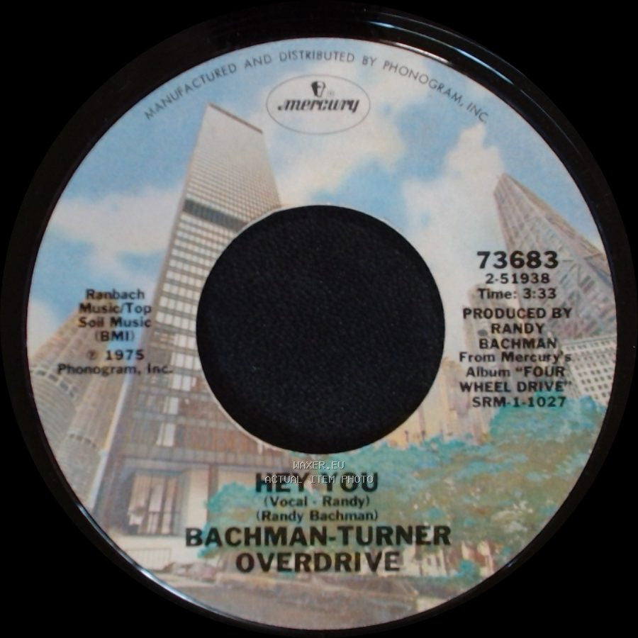 Bachman-Turner Overdrive - Hey You / Flat Broke Love side A