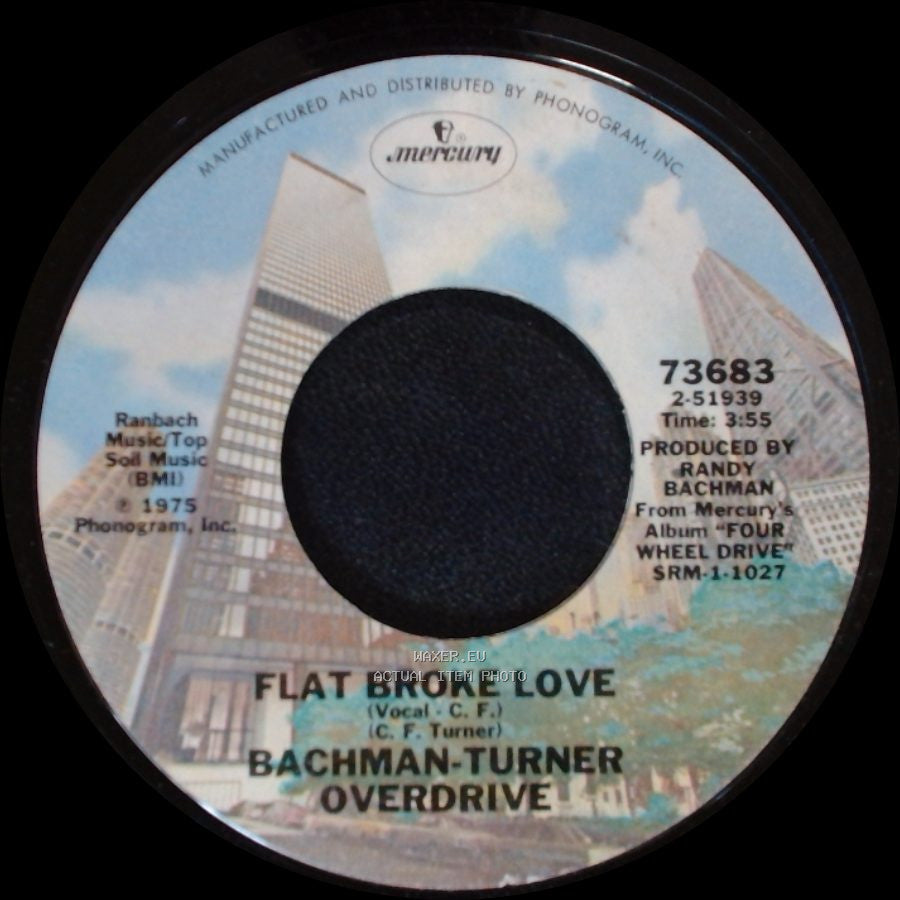Bachman-Turner Overdrive - Hey You / Flat Broke Love side B