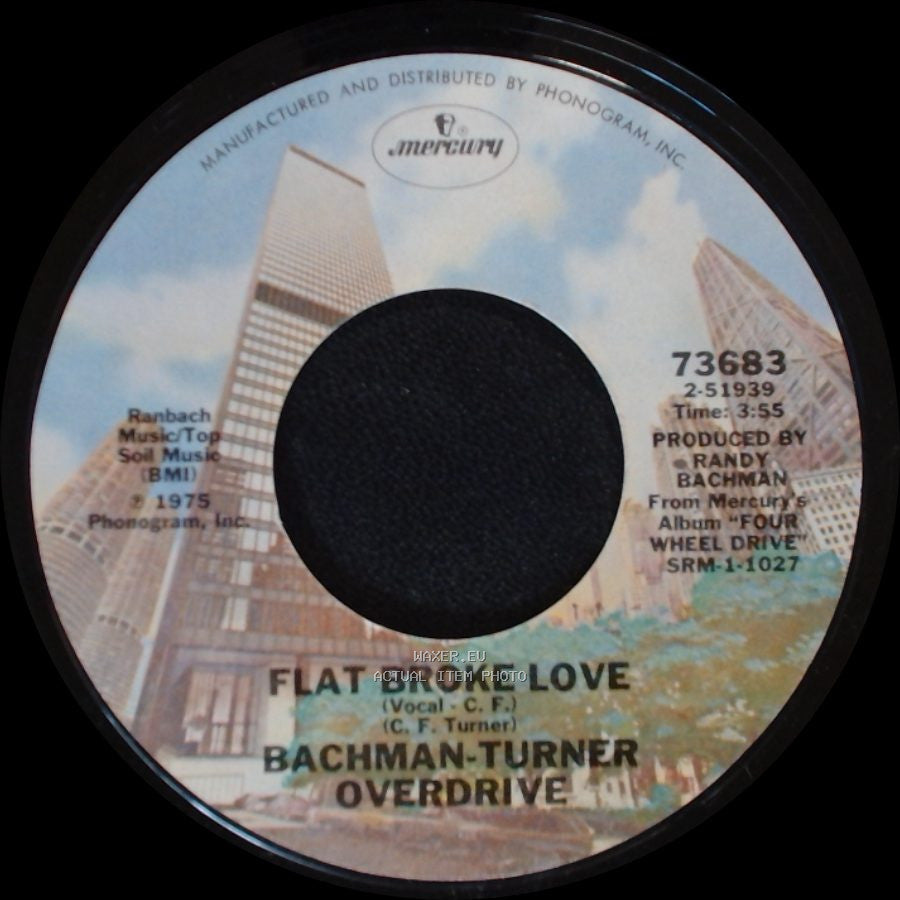 Bachman-Turner Overdrive - Hey You / Flat Broke Love side B