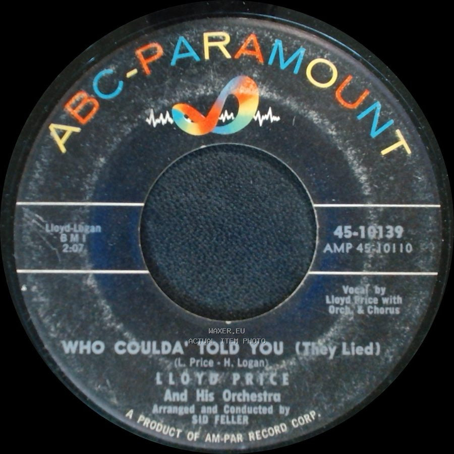 Lloyd Price And His Orchestra / Lloyd Price - Who Coulda' Told You (They Lied) / Just Call Me (And I'll Understand) side A