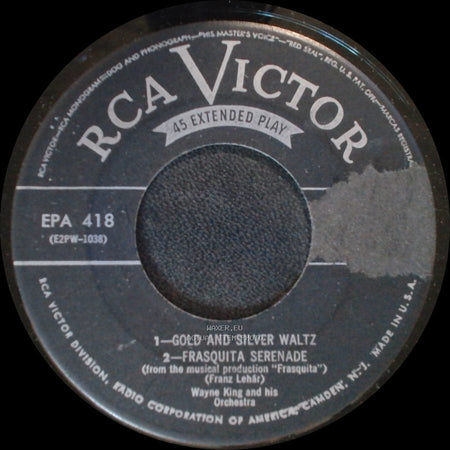 Wayne King And His Orchestra - 1-Gold And Silver Waltz / 2-Frasquita Serenade / You And You / Voices Of Spring side A