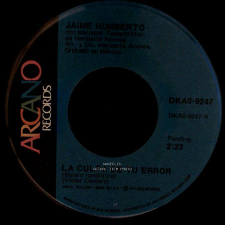 Jaime Humberto / Jaime Humberto Con Mariachi Tanochitian De Heriberto Aceves - La Culpa De Tu Error / Eres Exactamente side A