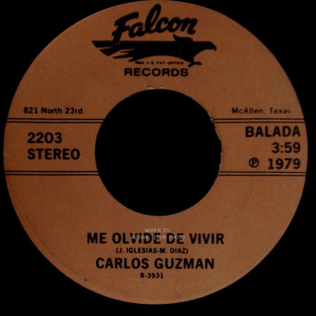 Carlos Guzman - Me Olvide De Vivir / Que Es Una Rosa side A