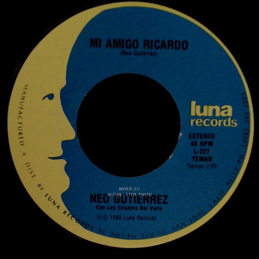 Neo Gutierrez - Mi Amigo Ricardo / Eres Mala Mujer side A