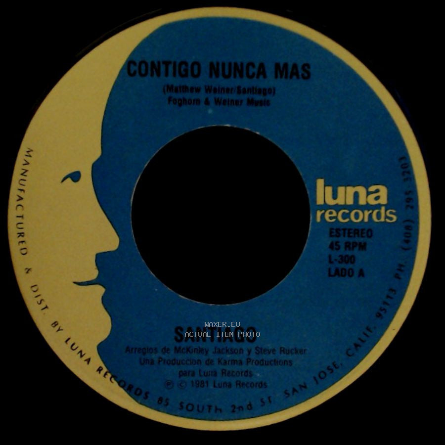 Santiago - Contigo Nunca Mas / Se Necesita Amor side A