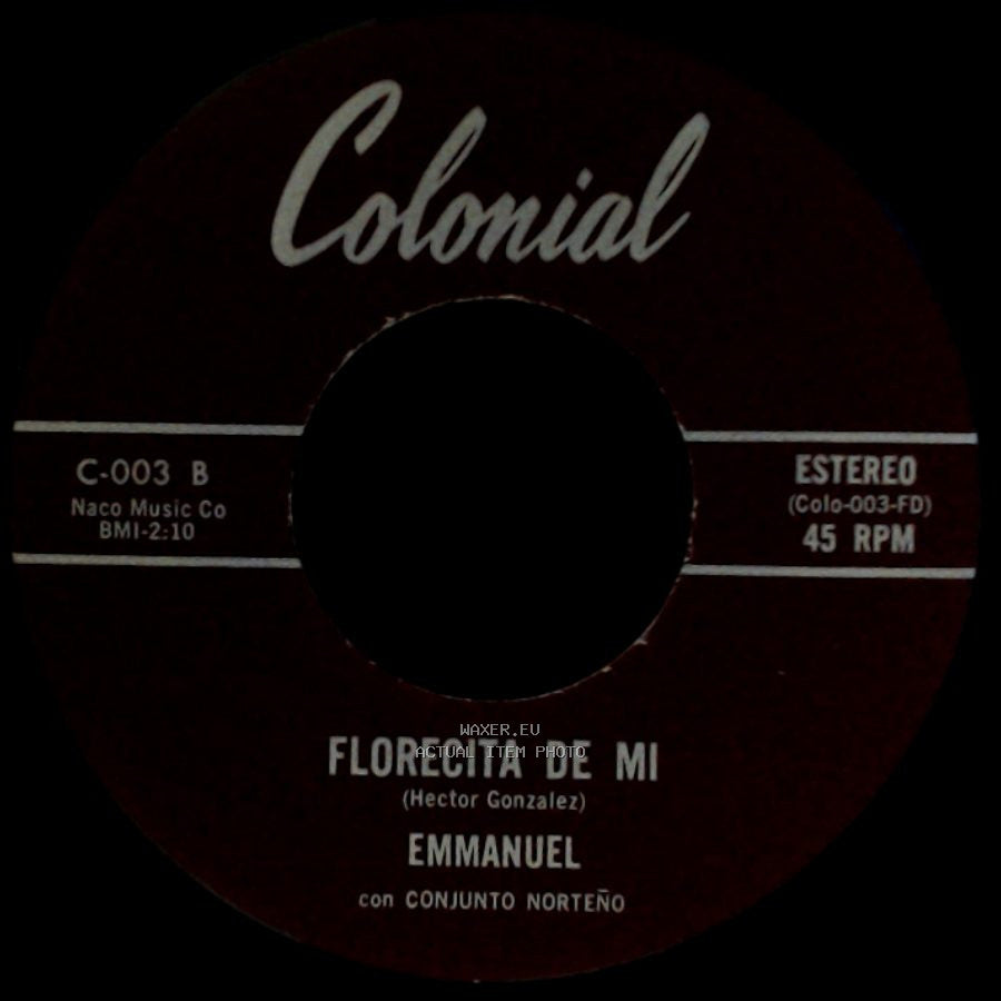 Emmanuel Con Conjunto Norteño - Florecita De Mi / No Me Mates side A