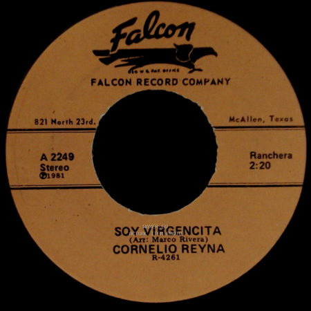 Cornelio Reyna - Nunca Mas Me Ire / Soy Virgencita side B
