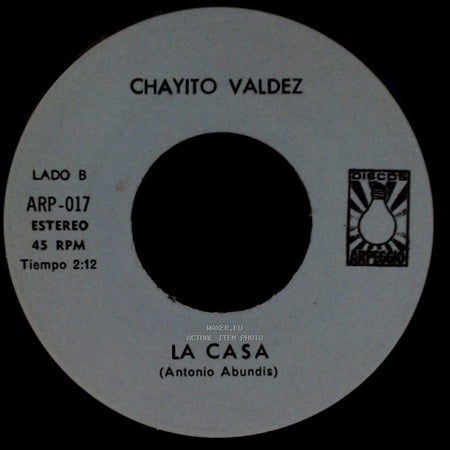 Chayito Valdez - Matame Y Vete / La Casa side B