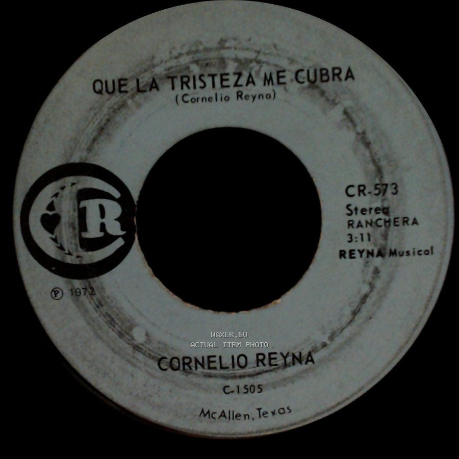 Cornelio Reyna - Yo Soy El Culpable / Que La Tristeza Me Cubra side B
