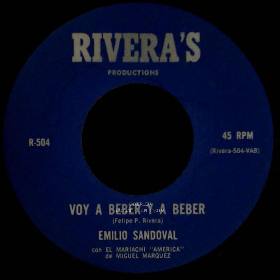 Emilio Sandoval - El Zacatecano / Voy A Beber Y A Beber side B