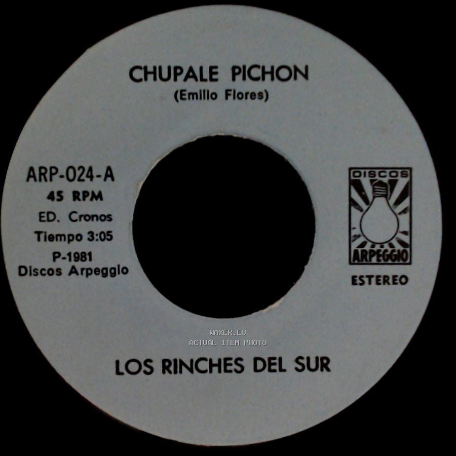 Los Rinches Del Sur - La Troca / Chupale Pichon side B
