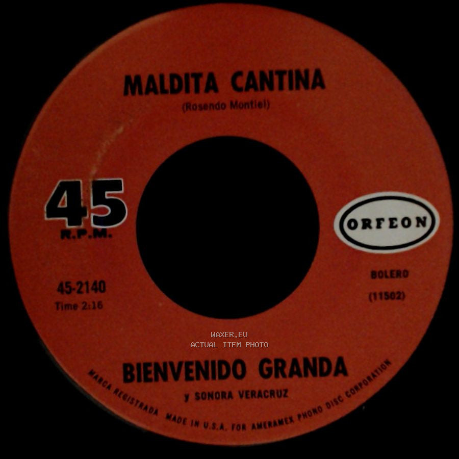 Bienvenido Granda Y Sonora Veracruz / Pao Perera - Maldita Cantina / Bienvenido Granda side A