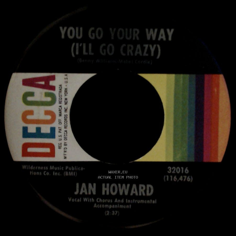 Jan Howard - You Go Your Way (I'll Go Crazy) / Bad Seed side A