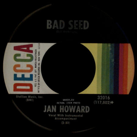 Jan Howard - You Go Your Way (I'll Go Crazy) / Bad Seed side B