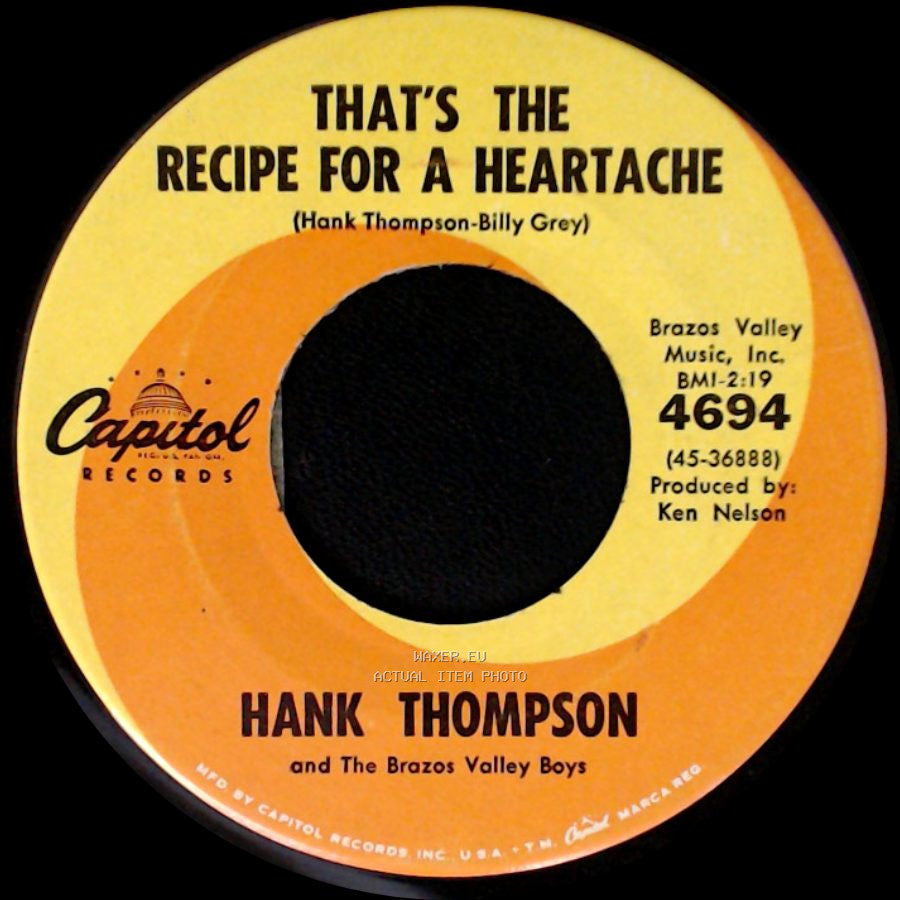 Hank Thompson And The Brazos Valley Boys - That's The Recipe For A Heartache / Drop Me Gently (So My Heart Won't Break) side A